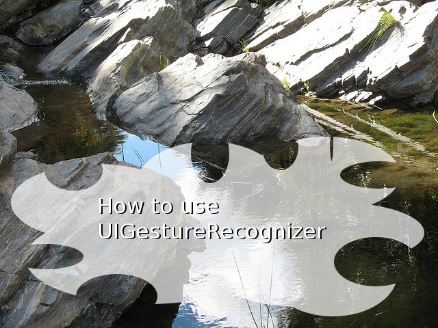 How to use UIGestureRecognizer